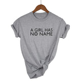 A Girl Has No Name Woman T Shirt
