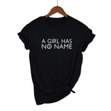 A Girl Has No Name Woman T Shirt