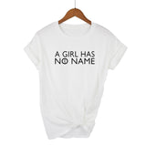 A Girl Has No Name Woman T Shirt