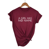 A Girl Has No Name Woman T Shirt