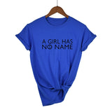 A Girl Has No Name Woman T Shirt