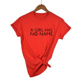 A Girl Has No Name Woman T Shirt