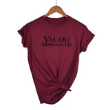 Game of Thrones Valar Morghulis Woman T Shirt